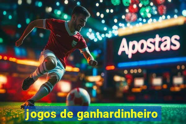 jogos de ganhardinheiro